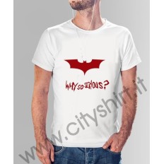 La T-shirt Batman why so seryous
