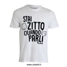 T-shirt Stai Zitto Quando Parli