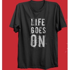 T-shirt Life Goes One