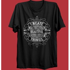 T-shirt Create Beautiful Things