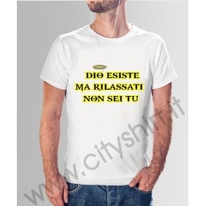 T-shirt Dio esiste ma non sei tu